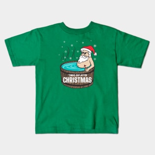 'Twas the Day After Christmas for Santa Claus Kids T-Shirt